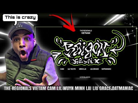 The Regionals: Vietnam (Saigon Remix) - Cam, Lil Wuyn, MinhLai, Liu Grace, Datmaniac (REACTION)