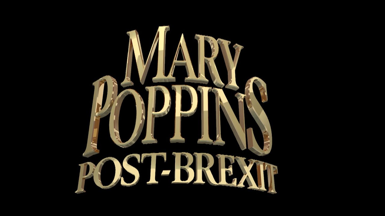 Mary Poppins: Post-Brexit - YouTube