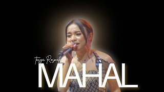 Download lagu MAHAL - TASYA ROSMALA |  Mardatila Group mp3