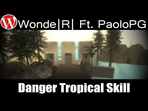 [DM]Wonde|R| Ft. PaoloPG - Danger Tropical Skill
