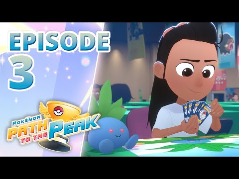Internationals 🤝| Pokémon: Path to the Peak Episode 3