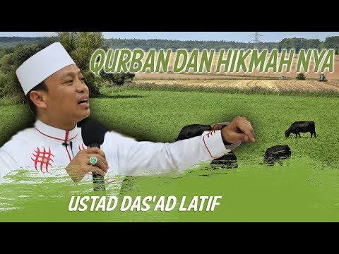QURBAN & HIKMAH NYA - USTAD DAS'AD LATIF