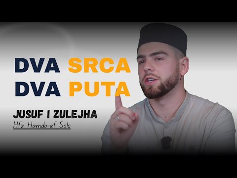 Šta se nalazi u srcima Jusufa i Zulejhe? - (Kazivanje o Jusufu, a.s., 13. dio) | hfz. Hamdo Solo