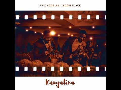 Peezey Cables & Eddie Black - Kangalina (Official Audio)
