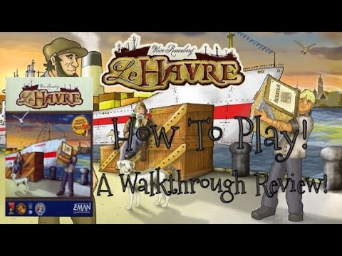 A Dicey "Walkthrough Review" of Le Havre!