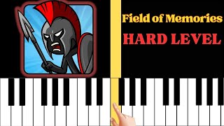Download lagu Stick War Legacy Theme - Field of Memories | HARD LEVEL Piano Synthesia mp3