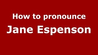 How to pronounce Jane Espenson
