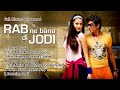 Full Album Rab Ne Bana Di Jodi Songs Shahrukh Khan