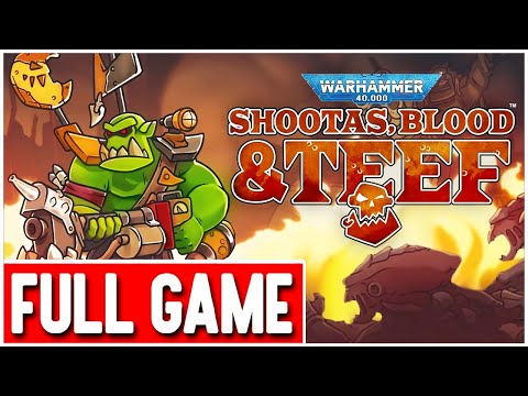 WARHAMMER 40,000: Shootas, Blood & Teef Gameplay Walkthrough FULL GAME - No Commentary