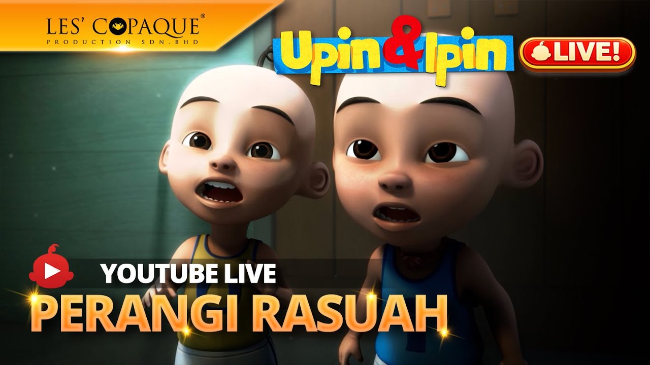 [LIVE] Upin & Ipin -  Perangi Rasuah