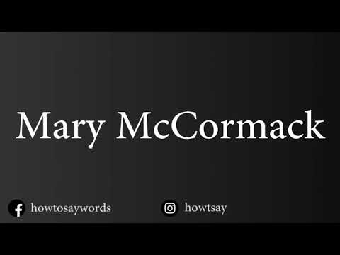 How To Pronounce Mary McCormack