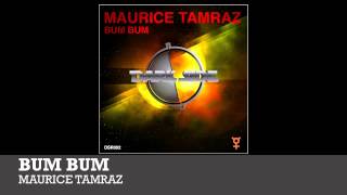 BUM BUM (Teaser Edit) - Maurice Tamraz