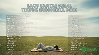 Download lagu Musik Santai Viral 2026 🍃🎧 | Lagu TikTok FYP & Pop Hits Indonesia Terpopuler 🚀🤍 mp3