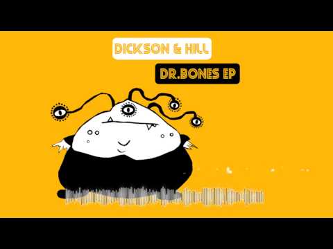 Dickson & Hill - Dr.Bones - Fsr 38.mp4