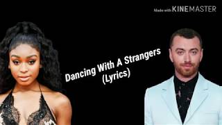 Sam Smith, Normani- Dancing With A Stranger (Lyrics)