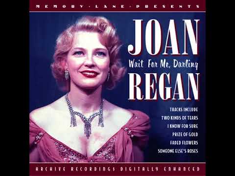 Joan Regan :  Wait for Me Darling