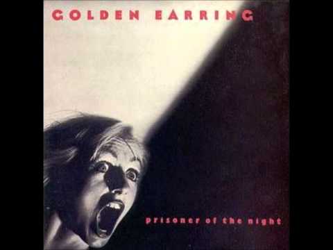 golden earring My Town Prisoner of the Night 1980