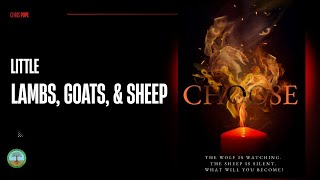 CHOOSE Lesson 3: Little Lambs, Goats &amp; Sheep