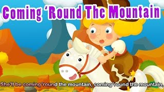 She'll Be Coming 'Round The Mountain (HD with lyrics) - EFlashApps Nursery Rhymes