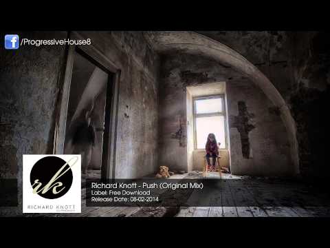 Richard Knott - Push (Original Mix) [Free Download]