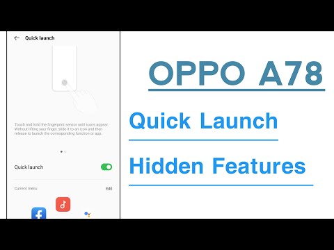OPPO A78 Quick Launch Hidden Features