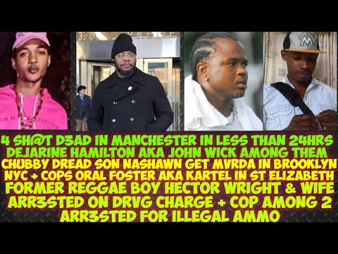 Dejarine Hamilton aka John Wick Among 4 SH@T D3AD In Manchester/Nashawn Get MvRDA NYC/Hector Wright
