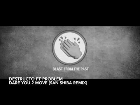 Destructo ft. Problem - Dare You 2 Move (San Shiba Remix)
