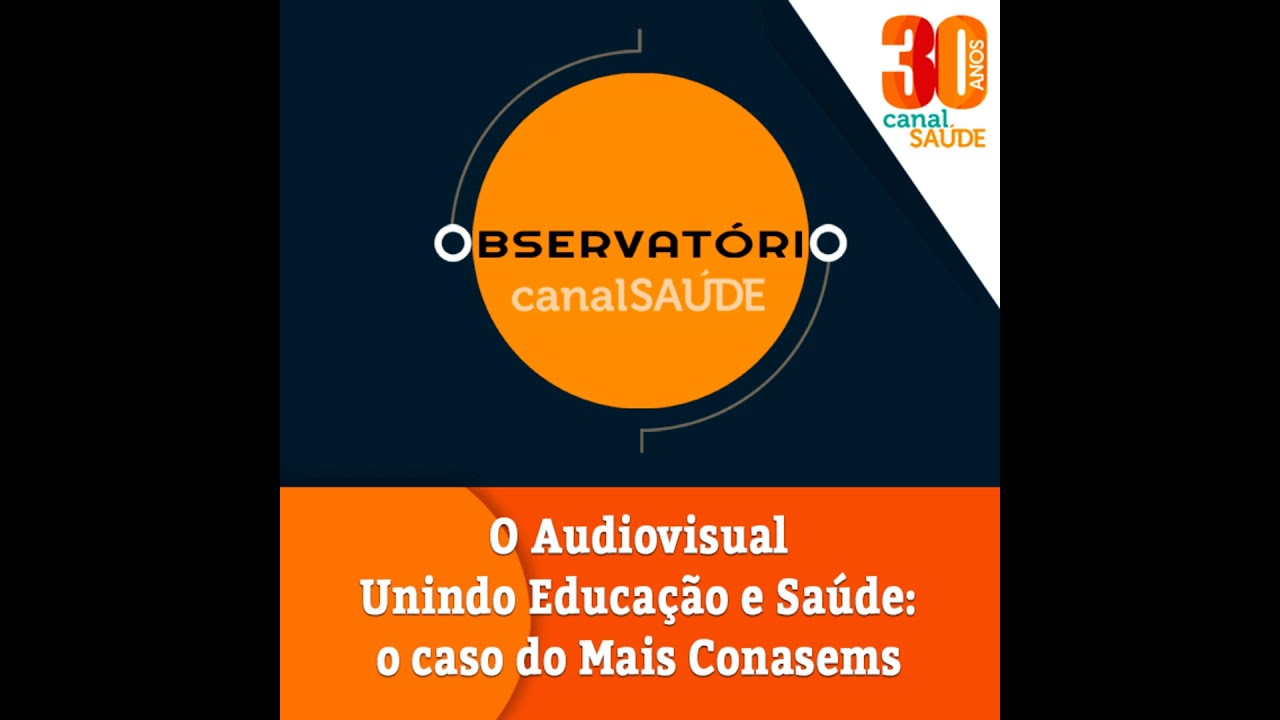 O Audiovisual unindo Educação e Saúde: o caso Mais Conasems | com Hisham Mohamad Hamida (CONASEMS)