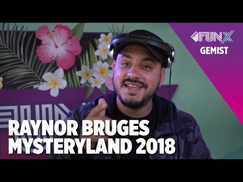 VUNZIGE DJ-MIXES OP MYSTERYLAND: RAYNOR BRUGES