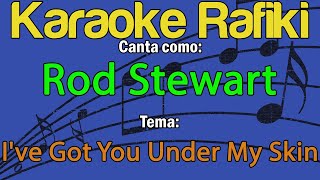 Rod Stewart - I&#39;ve Got You Under My Skin Karaoke Demo