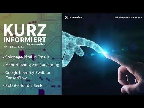 Tracking, Carsharing, TensorFlow, Nicobo | Kurz informiert vom 18.02.2021 by heise online
