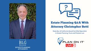Live Estate Planning Q&A with Attorney Christopher Botti
