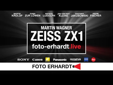 foto-erhardt.live: Martin Wagner präsentiert die Zeiss ZX1