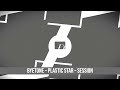 Byetone – Plastic Star – Session (2008)