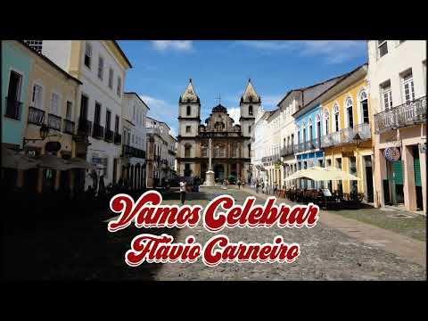 Vamos Celebrar - Flávio Carneiro