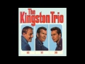 Kingston Trio - Goin' Away For To Leave You