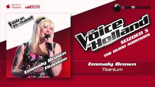 Emmaly Brown - Titanium (The voice of Holland 2014 The Blind Auditions Audio)