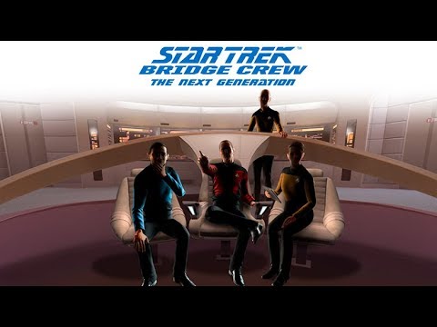 Star Trek: Bridge Crew The Next Generation DLC  |  Oculus Rift