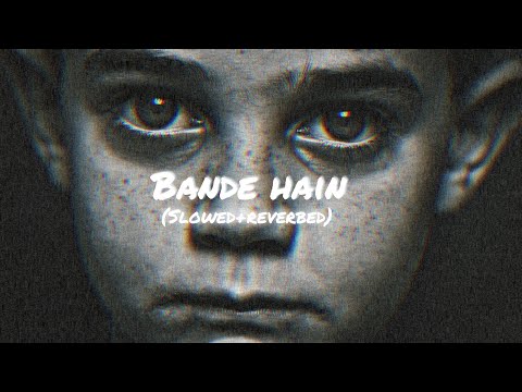 Bande hain hum uske (slowed + reverb) Dhoom3