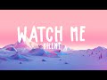 Silento - Watch me (Watch Me Nae Nae / Watch Me Whip) Lyrics