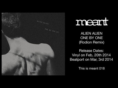 Alien Alien - One By One (Rodion Remix)