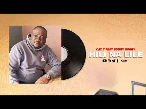 Caz-T Feat Soggy Doggy- Hili na Like official audio