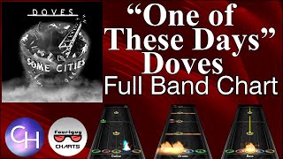 "One Of These Days" - Doves - Full Band Chart Preview - Clone Hero