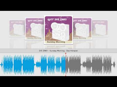 D!E ZWE! - Sunday Morning - Das Hörspiel