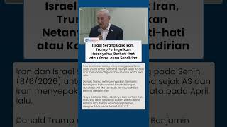 Trump Ancam Netanyahu usai Israel Serang Balik Iran: Berhati-hati atau Kamu akan Sendirian