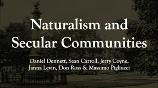 Naturalism and Secular Communities: Daniel Dennett et al