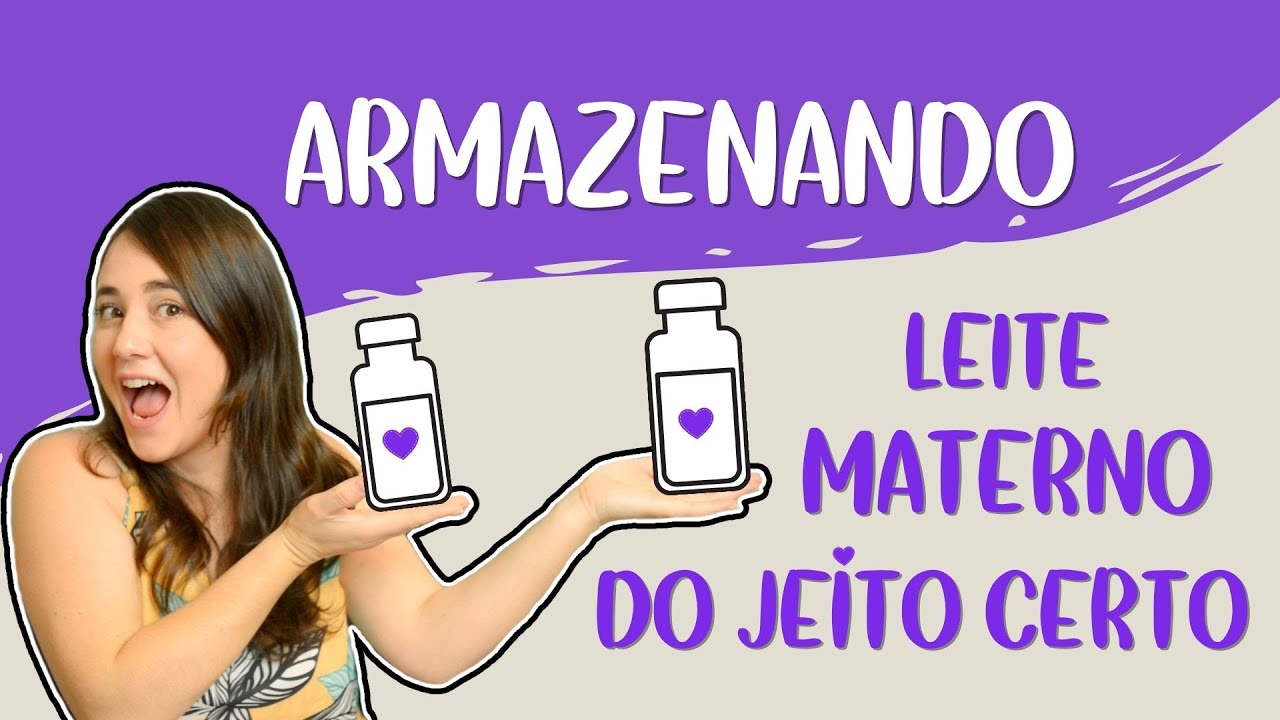 Como armazenar leite materno | Amamentação e volta ao trabalho #1
