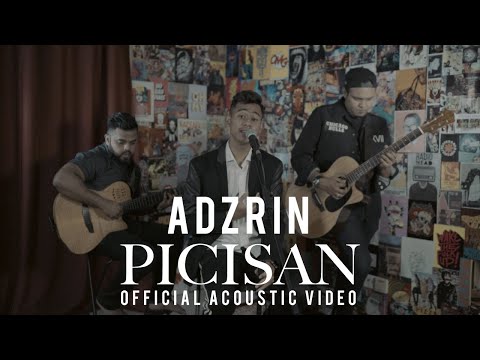🔴 ADZRIN - Picisan (OFFICIAL ACOUSTIC VIDEO)