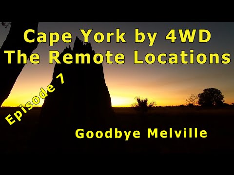 Cape York 4WD Adventure 2021 - The Remote Locations of Cape York | Episode 7