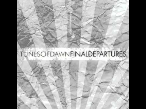 Tunes Of Dawn - Isolation